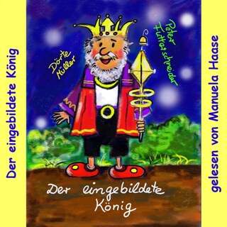 Der eingebildete König als Hörbuch