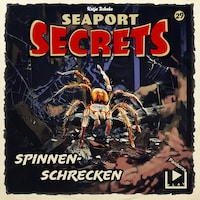 Seaport Secrets 29 - Spinnen-Schrecken