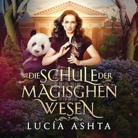 Die Schule der magischen Wesen 7 - Das Finale
