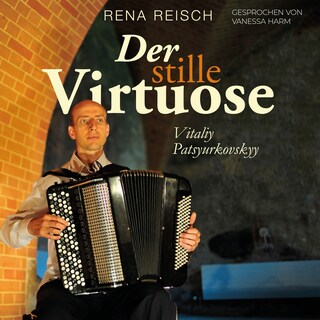 Der stille Virtuose Vitaliy Patsyurkovskyy als Hörbuch