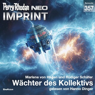 Perry Rhodan Neo 357: Wächter des Kollektivs als Hörbuch