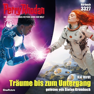 Perry Rhodan 3327: Träume bis zum Untergang als Hörbuch