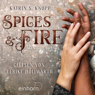 Spices & Fire als Hörbuch