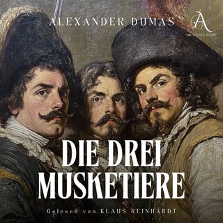 Die drei Musketiere - Hörbuch Klassiker als Hörbuch
