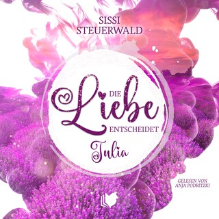 Die Liebe entscheidet - Julia als Hörbuch