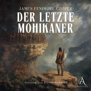 Der letzte Mohikaner - Hörbuch Klassiker als Hörbuch
