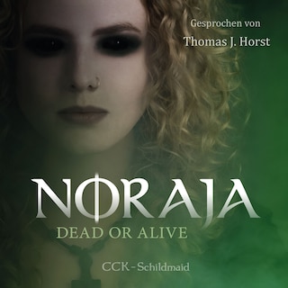 Noraja: Dead or Alive als Hörbuch