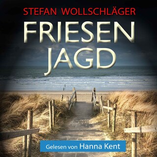 Friesenjagd: Ostfriesen-Krimi als Hörbuch