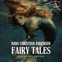 Hans Christian Andersen - All Fairy Tales