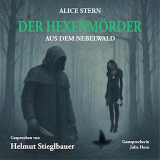 Der Hexenmörder aus dem Nebelwald als Hörbuch