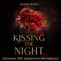 Kissing the Night - Romantasy / Dark Academia
