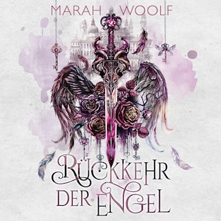 Rückkehr der Engel (Extended Version) als Hörbuch
