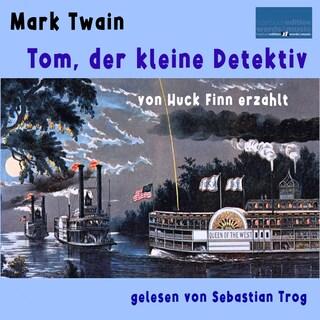 Mark Twain: Tom, der kleine Detektiv als Hörbuch