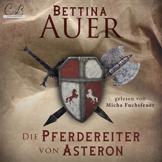 Die Pferdereiter von Asteron als Hörbuch