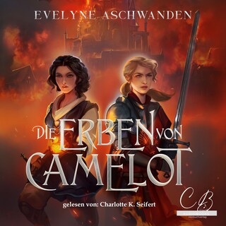 Die Erben von Camelot als Hörbuch