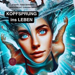 Kopfsprung ins Leben als Hörbuch