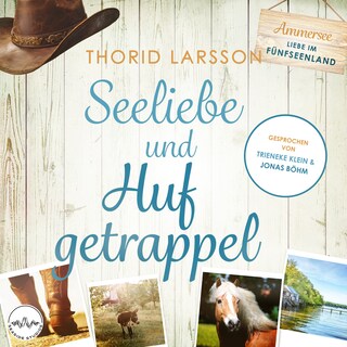 Seeliebe und Hufgetrappel als Hörbuch
