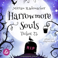 Harrowmore Souls (Band 2): Ticket 23