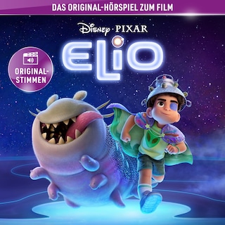 Elio (Hörspiel zum Disney/Pixar Film) als Hörbuch