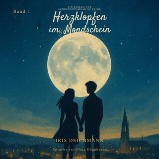 Sehnsuchtsmomente - Herzklopfen im Mondschein als Hörbuch