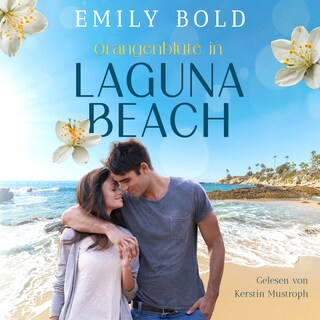 Orangenblüte in Laguna Beach als Hörbuch