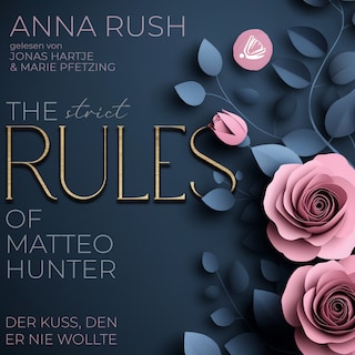 The STRICT Rules of Matteo Hunter als Hörbuch