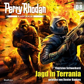 Perry Rhodan Kartanin 08: Jagd in Terrania als Hörbuch