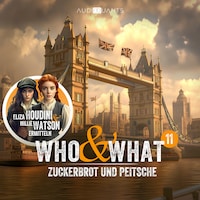 Folge 11: Zuckerbrot und Peitsche (Who & What)