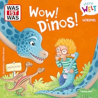Wow! Dinos!