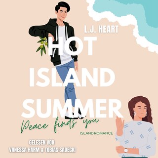Hot Island Summer - Peace finds you als Hörbuch