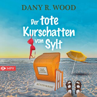 Der tote Kurschatten von Sylt als Hörbuch