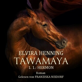 TAWAMAYA - 1.1.: HERMON als Hörbuch