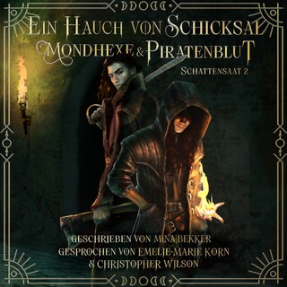 Ein Hauch von Schicksal: Mondhexe & Piratenblut als Hörbuch