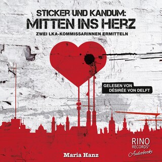 Sticker und Kandum: Mitten ins Herz als Hörbuch