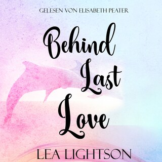 Behind Last Love als Hörbuch