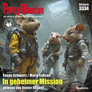Perry Rhodan 3334: In geheimer Mission als Hörbuch