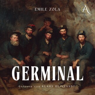 Germinal - Hörbuch Klassiker als Hörbuch