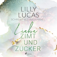 Liebe, Zimt und Zucker