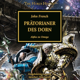 The Horus Heresy 39: Prätorianer des Dorn als Hörbuch