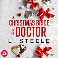 A Christmas Bride for the Doctor: Eingeschneit zu Weihnachten