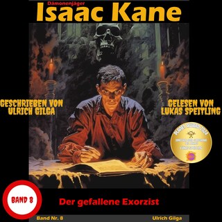Der gefallene Exorzist: Dämonenjäger Isaac Kane Band 8 als Hörbuch