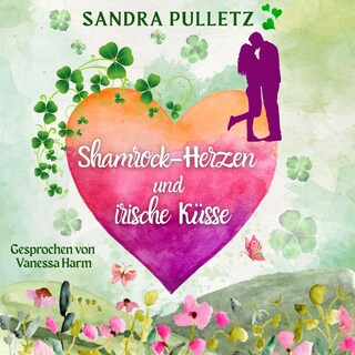 Shamrock-Herzen und irische Küsse als Hörbuch