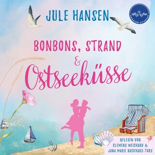 Bonbons, Strand & Ostseeküsse als Hörbuch