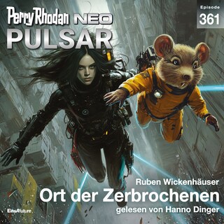 Perry Rhodan Neo 361: Ort der Zerbrochenen als Hörbuch