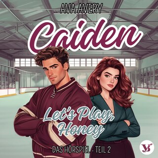 Caiden. Let's Play, Honey – Das Hörspiel Teil 2 als Hörbuch