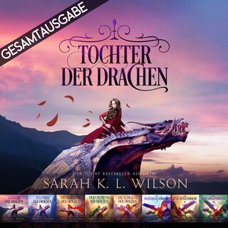 Tochter der Drachen - Gesamtausgabe als Hörbuch