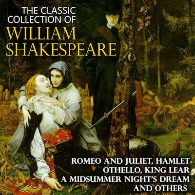 The Classic Collection of William Shakespeare