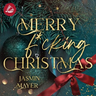 Merry f*cking Christmas als Hörbuch