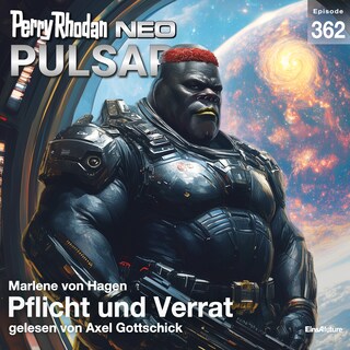 Perry Rhodan Neo 362: Pflicht und Verrat als Hörbuch