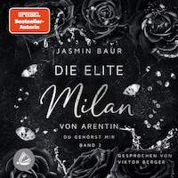 Die Elite - Milan von Arentin - Du gehörst mir (Band 2)